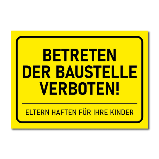 Betreten der Baustelle verboten Schild - Folienwerk Spanner Shop