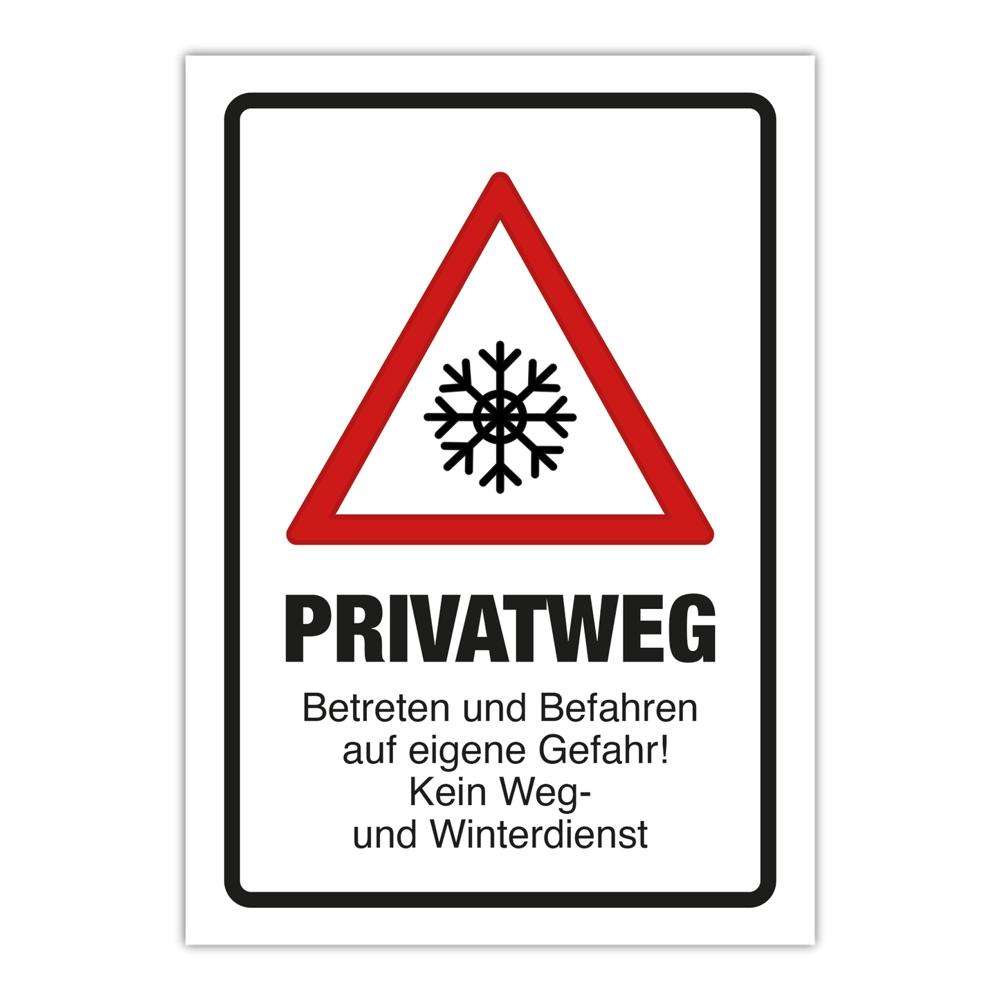 Privatweg Winter Schild